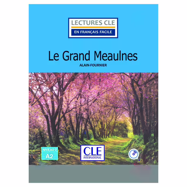 کتاب داستان کوتاه فرانسوی سطح Le grand Meaulnes Niveau 2 A2