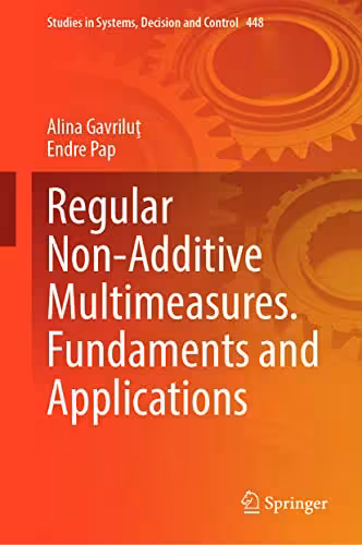 خرید و دانلود نسخه کامل کتاب Regular Non-Additive Multimeasures. Fundaments and Applications