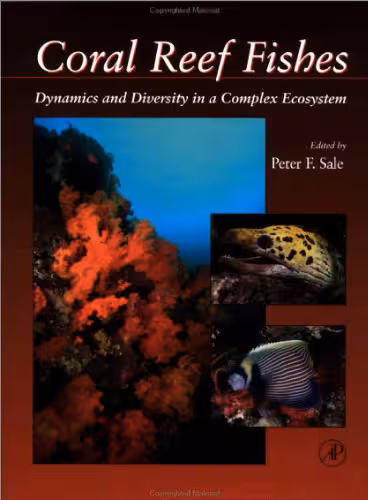خرید و دانلود نسخه کامل کتاب Sale Coral Reef Fishes-Dynamics and Diversity in a Complex Ecosystem
