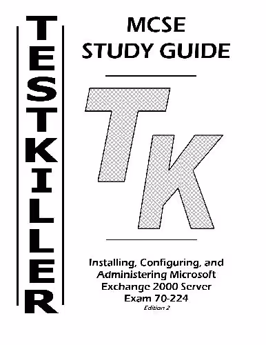 خرید و دانلود نسخه کامل کتاب Testkiller: Installing, Configuring, and Administering Microsoft Exchange 2000 Server Exam 70-224