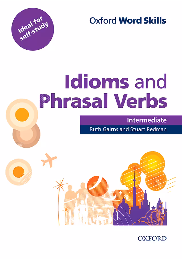 دانلود کتاب Oxford Word Skills Intermediate Idioms and Phrasal Verbs