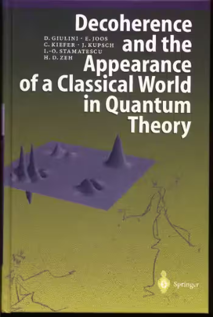 خرید و دانلود نسخه کامل کتاب Decoherence and the appearance of a classical world in quantum theory