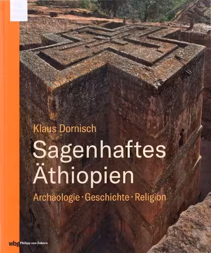 خرید و دانلود نسخه کامل کتاب Sagenhaftes Äthiopien: Archäologie, Geschichte, Religion