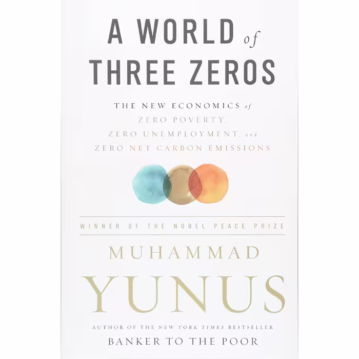 کتاب A World of Three Zeros اثر Muhammad Yunus انتشارات PublicAffairs