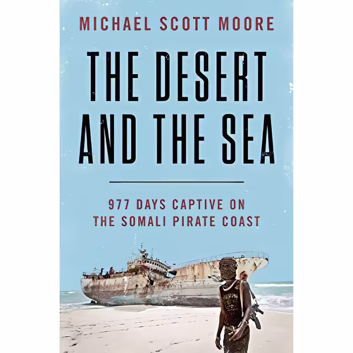 کتاب The Desert and the Sea اثر Michael Scott Moore انتشارات Harper Wave