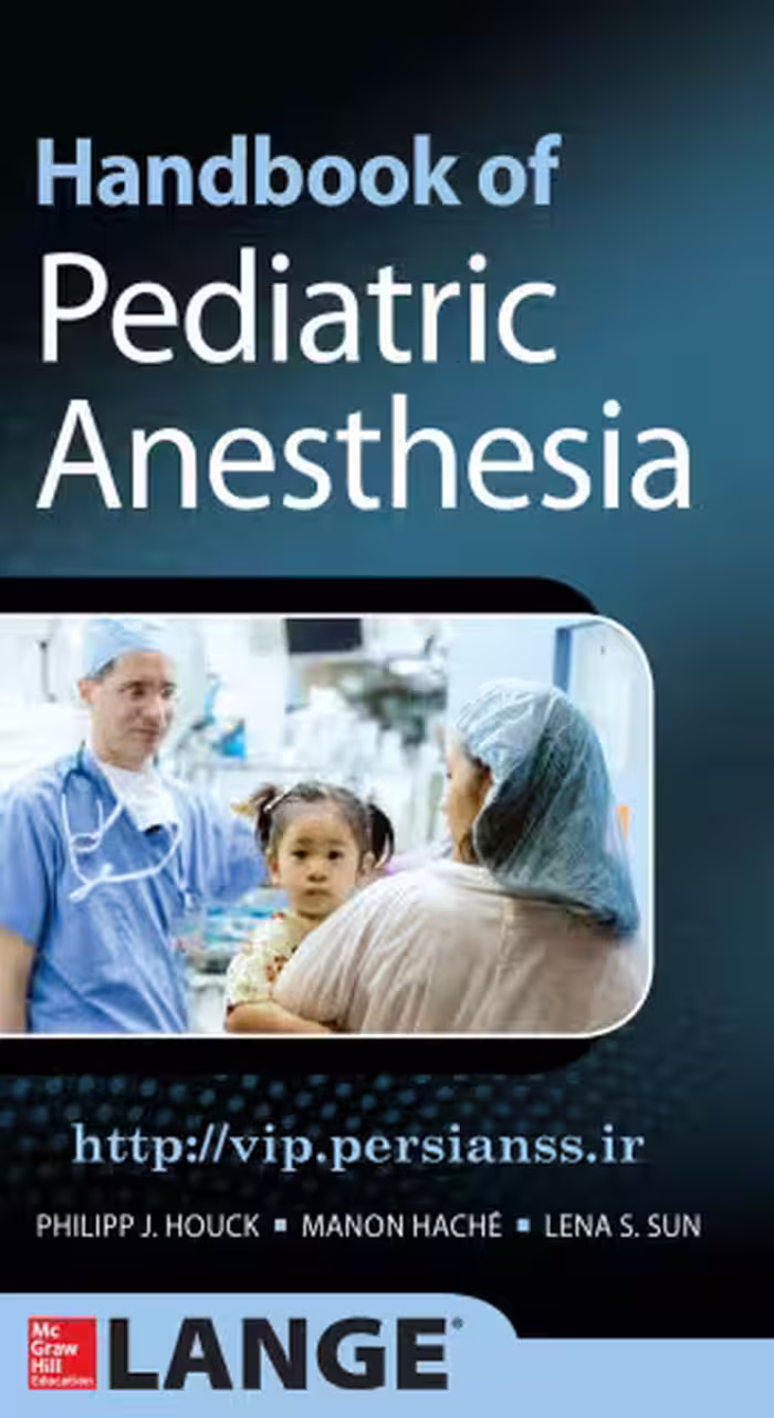 خرید و دانلود نسخه کامل کتاب Handbook of Pediatric Anesthesia