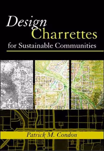 󾕇 دانلود کتاب Design Charrettes for Sustainable Communities - دانلود کتاب های دانشگاهی