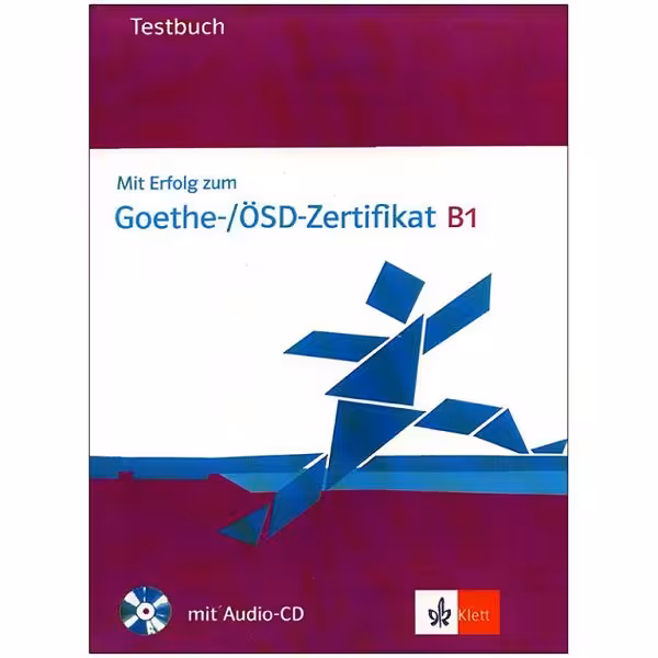 Mit Erfolg zum Goethe Zertfikat B1 testbukh