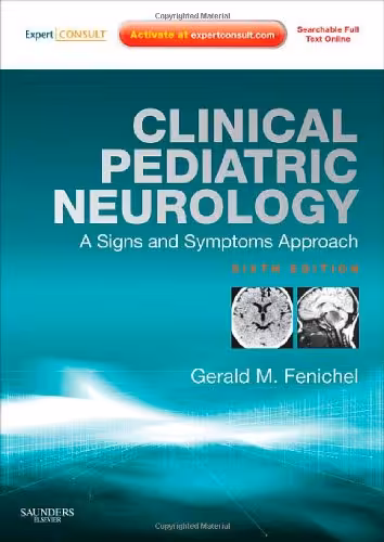 خرید و دانلود نسخه کامل کتاب Clinical Pediatric Neurology: A Signs and Symptoms Approach (6th Edition) - Pdf