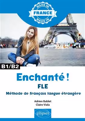دانلود کتاب Enchanté ! - FLE – Méthode de français langue étrangère – B1/B2