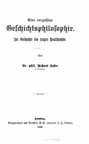 خرید و دانلود نسخه کامل کتاب Eine vergessene Geschichtsphilosophie : zur Geschichte des jungen Deutschlands