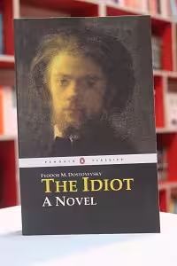 The Idiot اثر Fyodor Dostoevsky