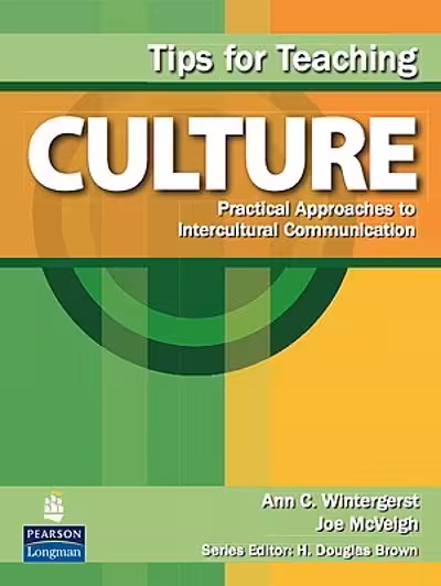 کتاب Tips for Teaching Culture Practical Approaches to Intercultural Communication