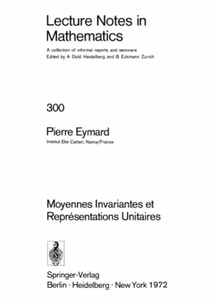 خرید و دانلود نسخه کامل کتاب Moyennes Invariantes et Représentations Unitaires