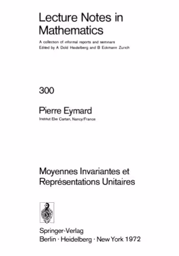 خرید و دانلود نسخه کامل کتاب Moyennes Invariantes et Représentations Unitaires