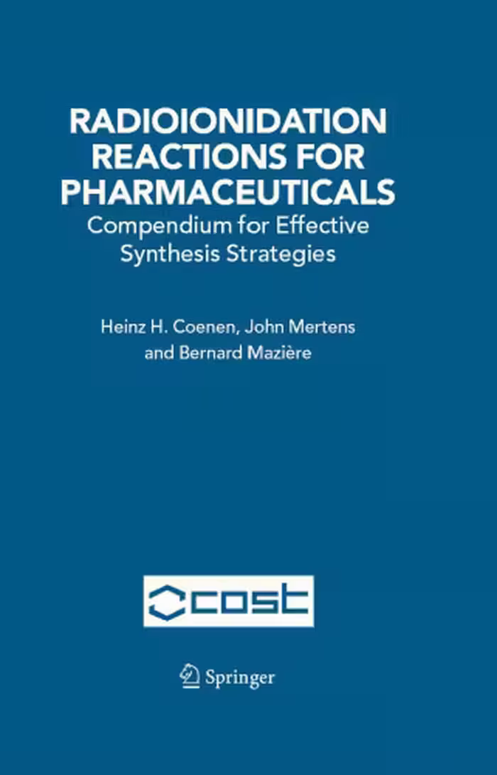 خرید و دانلود نسخه کامل کتاب Radioionidation Reactions for Pharmaceuticals: Compendium for Effective Synthesis Strategies