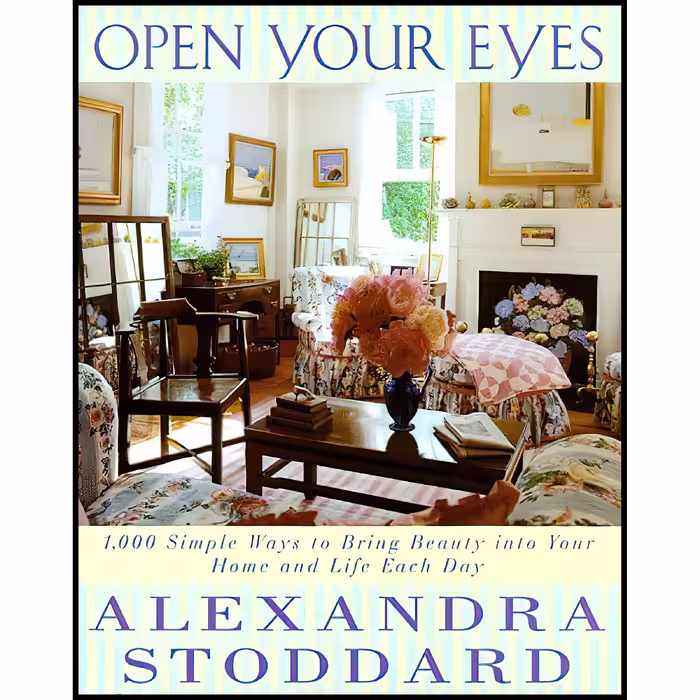 کتاب Open Your Eyes اثر Alexandra Stoddard انتشارات William Morrow