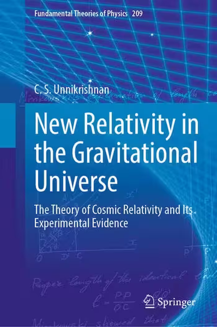 خرید و دانلود نسخه کامل کتاب New Relativity in the Gravitational Universe: The Theory of Cosmic Relativity and Its Experimental Evidence