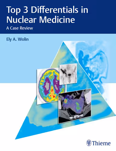 خرید و دانلود نسخه کامل کتاب Top 3 Differentials in Nuclear Medicine: A Case Review