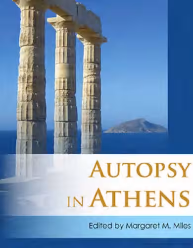 خرید و دانلود نسخه کامل کتاب Autopsy in Athens: Recent Archaeological Research on Athens and Attica