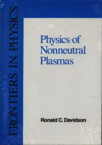 خرید و دانلود نسخه کامل کتاب An introduction to the physics of nonneutral plasmas