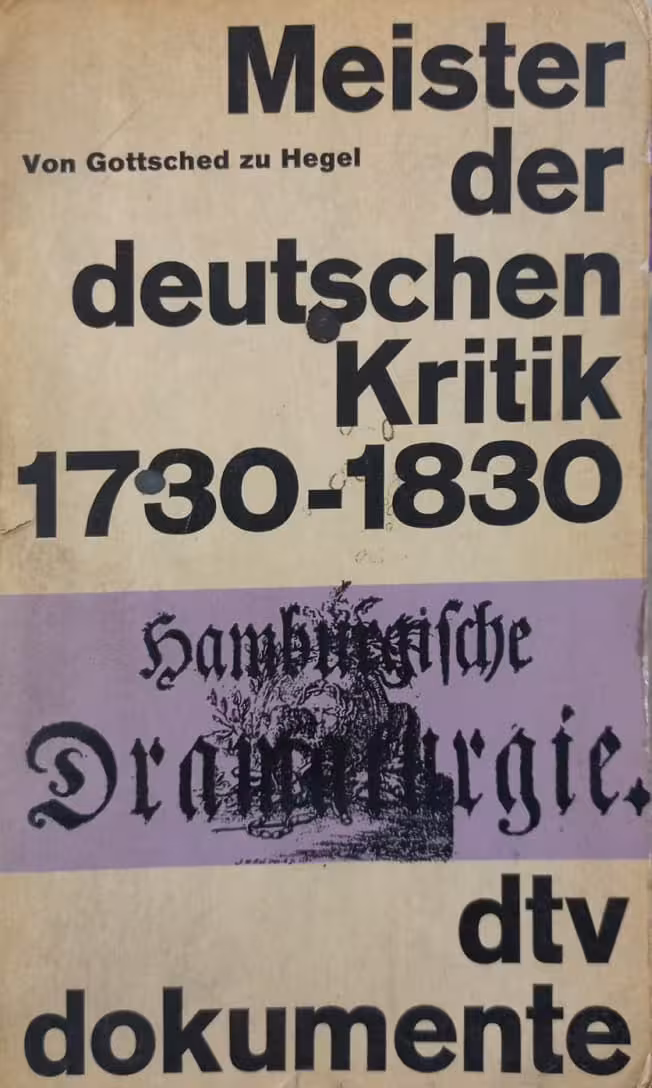 Meister der deutschen Kritik 1730-1830: Von Gottsched zu Hegel