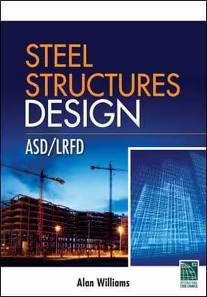 󾕇 Williams A., Steel Structures Design - LRFD ASD, 2010 - دانلود کتاب های دانشگاهی