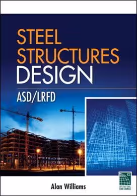 󾕇 Williams A., Steel Structures Design - LRFD ASD, 2010 - دانلود کتاب های دانشگاهی