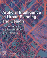 خرید و دانلود نسخه کامل کتاب Artificial Intelligence in Urban Planning and Design Technologies, Implementation, and Impacts - Orginal Pdf