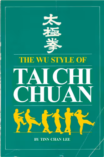 خرید و دانلود نسخه کامل کتاب Wu Style Of Tai Chi Chuan - Tinn Chan Lee