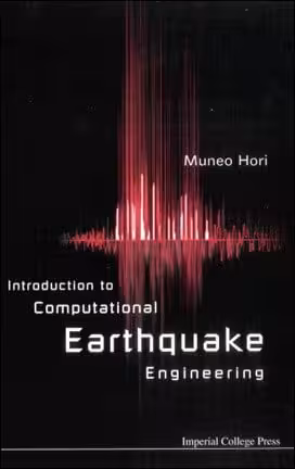 󾕇 Hori M., Introduction to Computational Earthquake Engineering, 2006 - دانلود کتاب های دانشگاهی