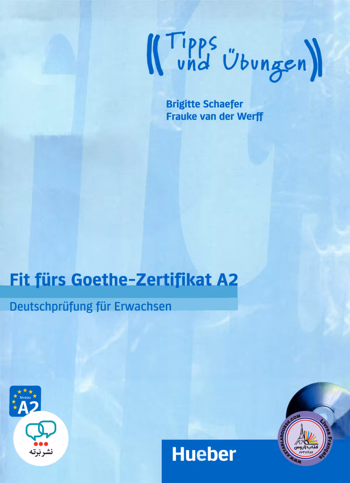 کتاب آزمون آلمانی فیت فورس زرتیفیکات Fit furs Goethe-Zertifikat A2