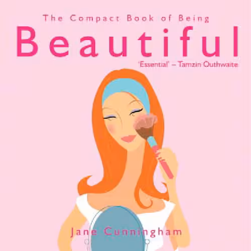 خرید و دانلود نسخه کامل کتاب The Compact Book of Being Beautiful