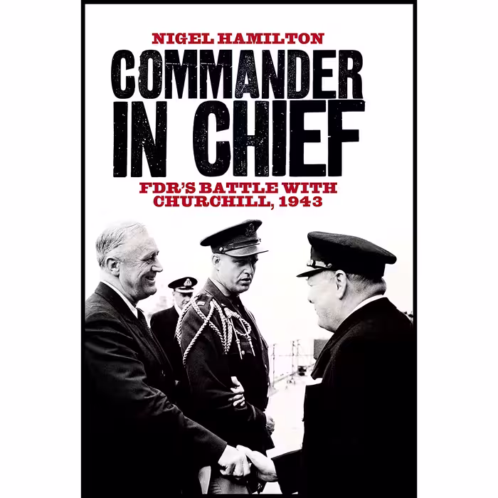 کتاب Commander in Chief اثر Nigel Hamilton انتشارات Biteback Publishing
