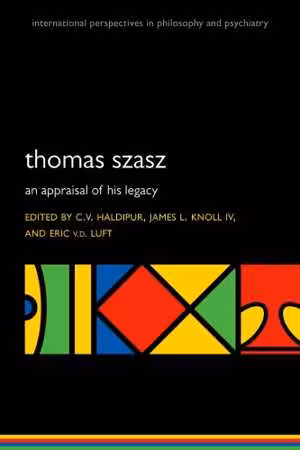 [PDF] دانلود کتاب Thomas Szasz - An Appraisal Of His Legacy, 2019