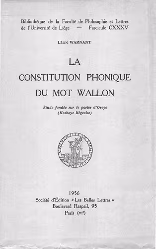 خرید و دانلود نسخه کامل کتاب La constitution phonique du mot wallon; et́ude fondée sur le parler d'Orege