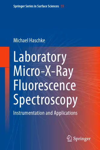 خرید و دانلود نسخه کامل کتاب Laboratory Micro-X-Ray Fluorescence Spectroscopy: Instrumentation and Applications