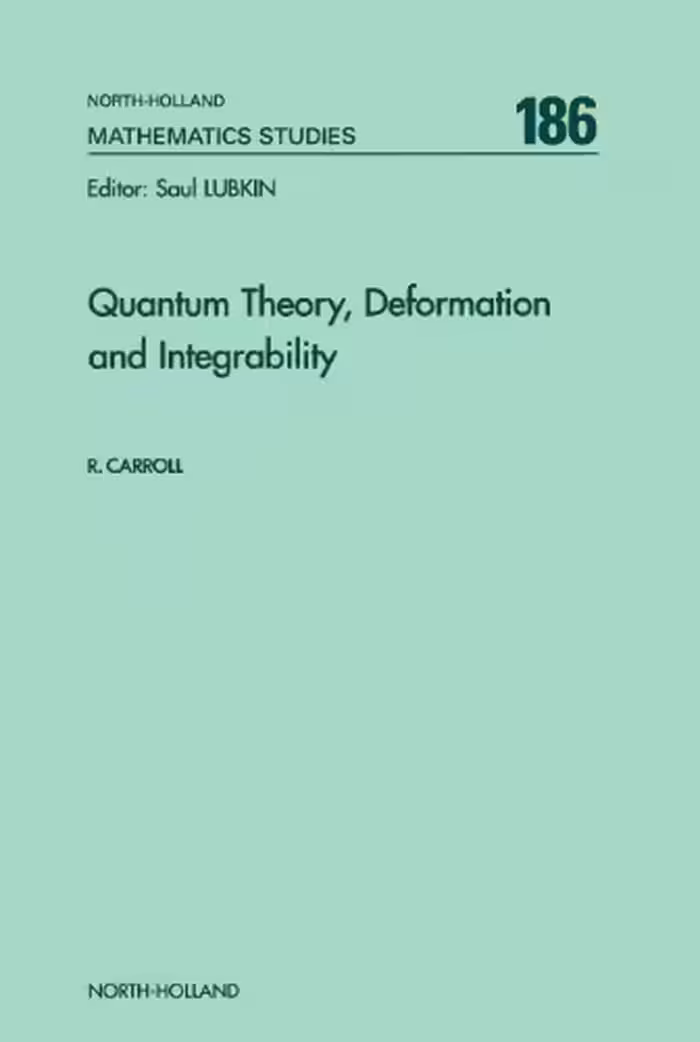 خرید و دانلود نسخه کامل کتاب Quantum theory, deformation, and integrability