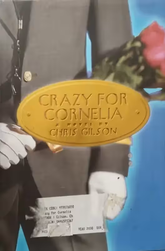 Crazy for Cornelia | Chris Gilson