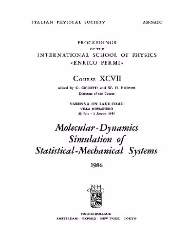 خرید و دانلود نسخه کامل کتاب Molecular-dynamics simulation of statistical-mechanical systems: Varenna on Lake Como, Villa Monastero, 23 July-2 August 1985