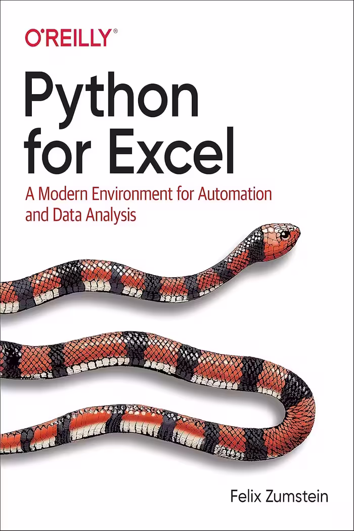 Python for Excel: A Modern Environment for Automation and Data Analysis پایتون برای اکسل: محیطی مدرن برای اتوماسیون و تحلیل داده‌ها (متن کامل بدون حذفیات)