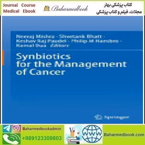 Synbiotics for the Management of Cancer 2023 TRUE PDF price 1€ - کتاب پزشکی بهار