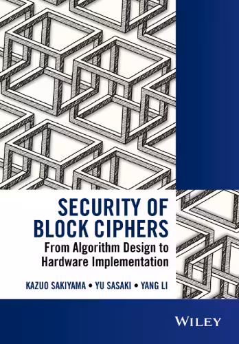 خرید و دانلود نسخه کامل کتاب Security of Block Ciphers: From Algorithm Design to Hardware Implementation