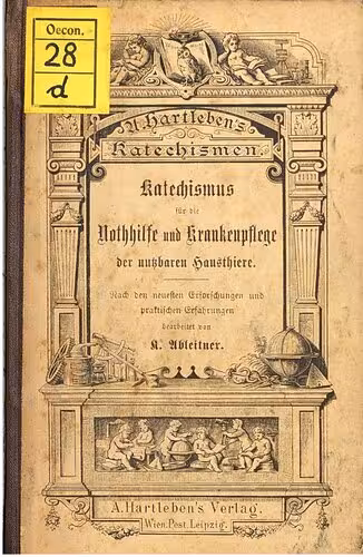 خرید و دانلود نسخه کامل کتاب Katechismus für die Nothhilfe [Nothilfe] und Krankenpflege der nutzbaren Hausthiere [Haustiere]