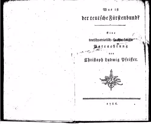خرید و دانلود نسخه کامل کتاب Was ist der teutsche [deutsche] Fürstenbund? Eine teutschpatriotisch-staatsrechtliche Betrachtung