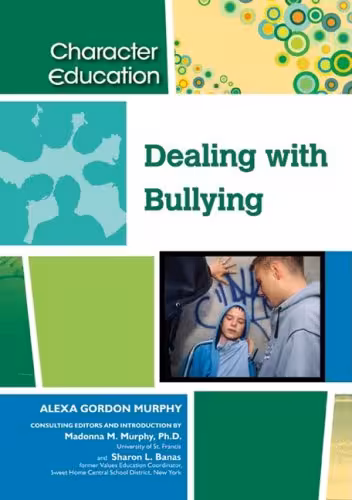 خرید و دانلود نسخه کامل کتاب Dealing with Bullying (Character Education)