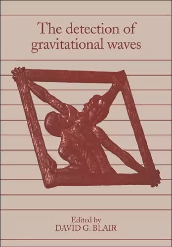 خرید و دانلود نسخه کامل کتاب The Detection of Gravitational Waves