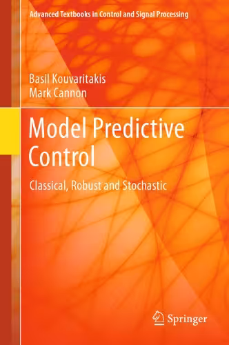 خرید و دانلود نسخه کامل کتاب Model Predictive Control: Classical, Robust and Stochastic