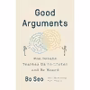 کتاب Good Arguments اثر Bo Seo انتشارات Penguin Press