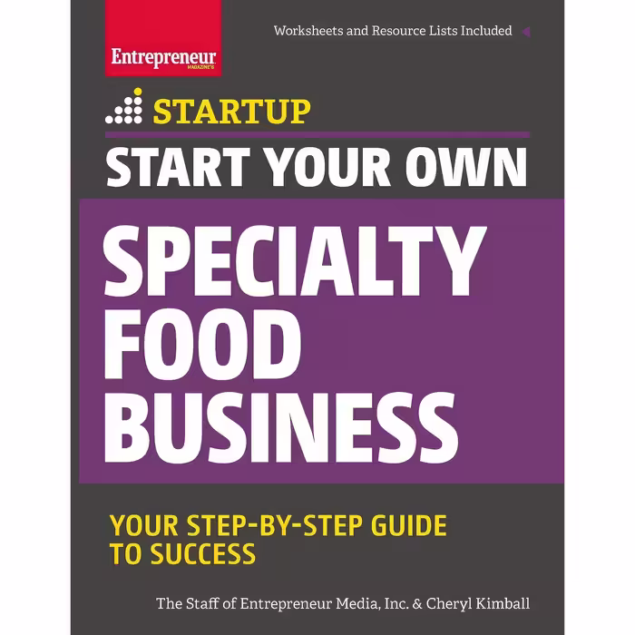 کتاب Start Your Own Specialty Food Business اثر جمعی از نویسندگان انتشارات Entrepreneur Press